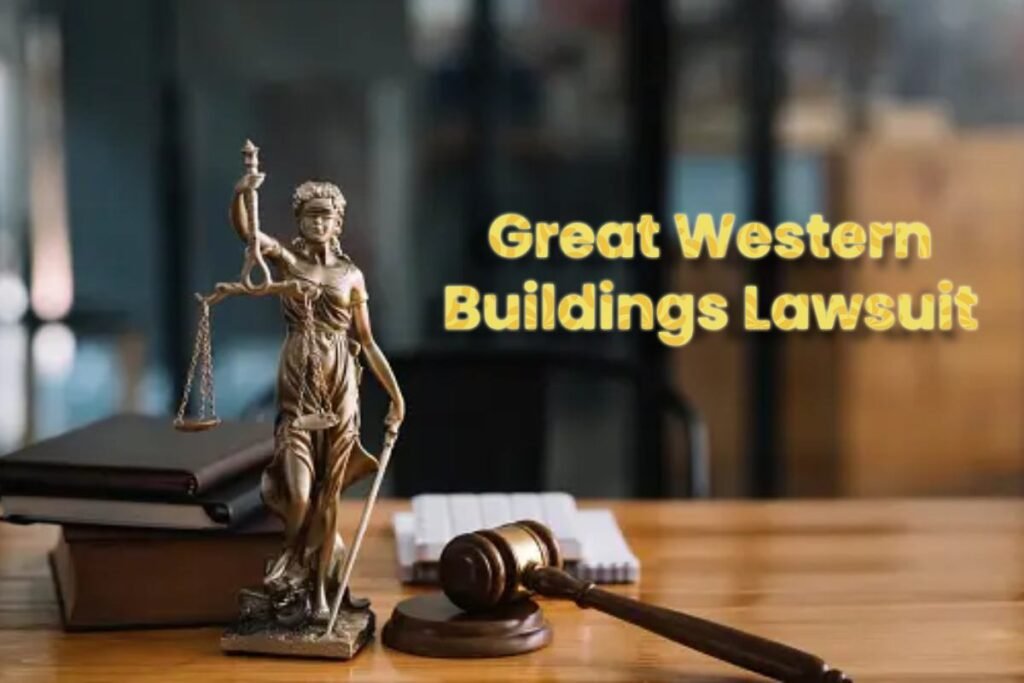 Great Western Buildings Lawsuit