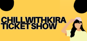Chillwithkira Ticket Show: A Fusion of Entertainment and Community Connection Chillwithkira Ticket Show