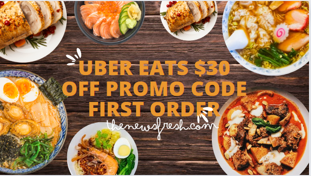 Uber Eats $30 Off Promo Code First Order